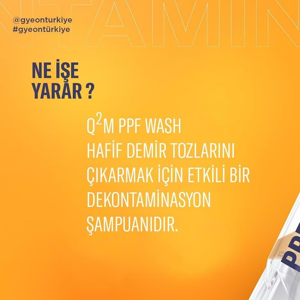 GYEON%20Q²M%20PPF%20Wash%20PPF%20Ve%20Folyolara%20Özel%20Demir%20Tozu%20Sökücü%20Yıkama%20Şampuanı%20-%20400%20Ml